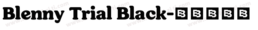 Blenny Trial Black字体转换